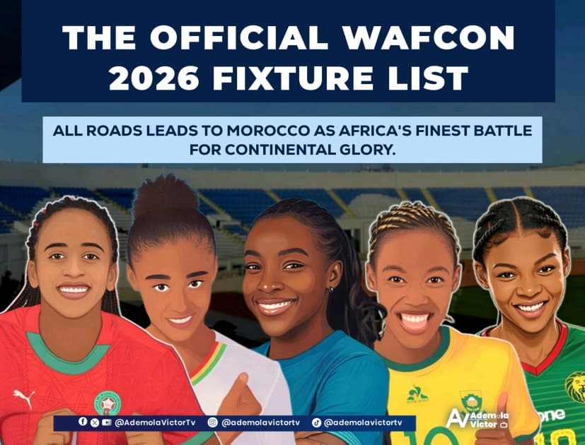 WAFCON 2026 Fixtures Released: Super Falcons Return to Morocco to Defend African Crown