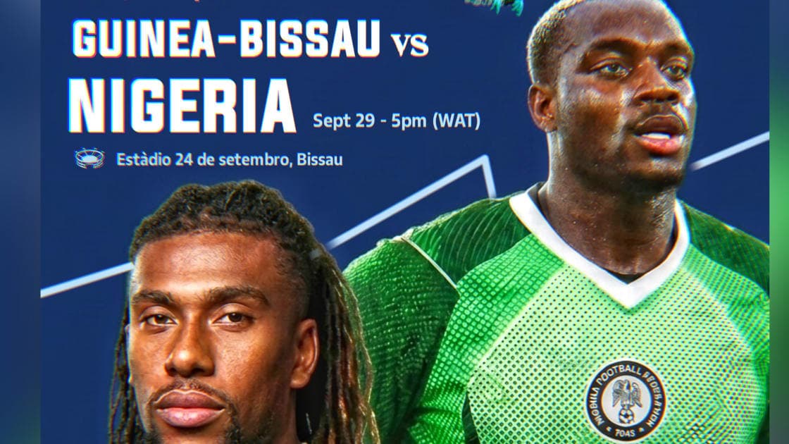 Guinea-Bissau vs Nigeria: Super Eagles AFCON 2027 Qualifier Preview, Kick-off Time, Squads, Head-to-Head & How to Watch Live